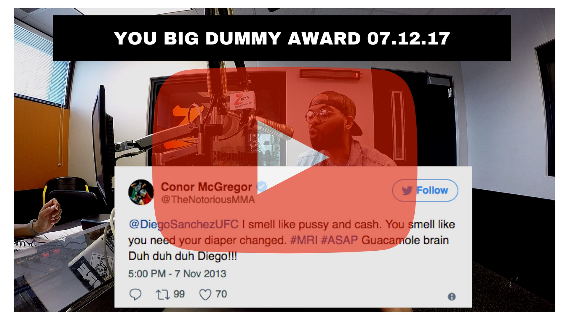 YOU BIG DUMMY AWARD 07.12.17