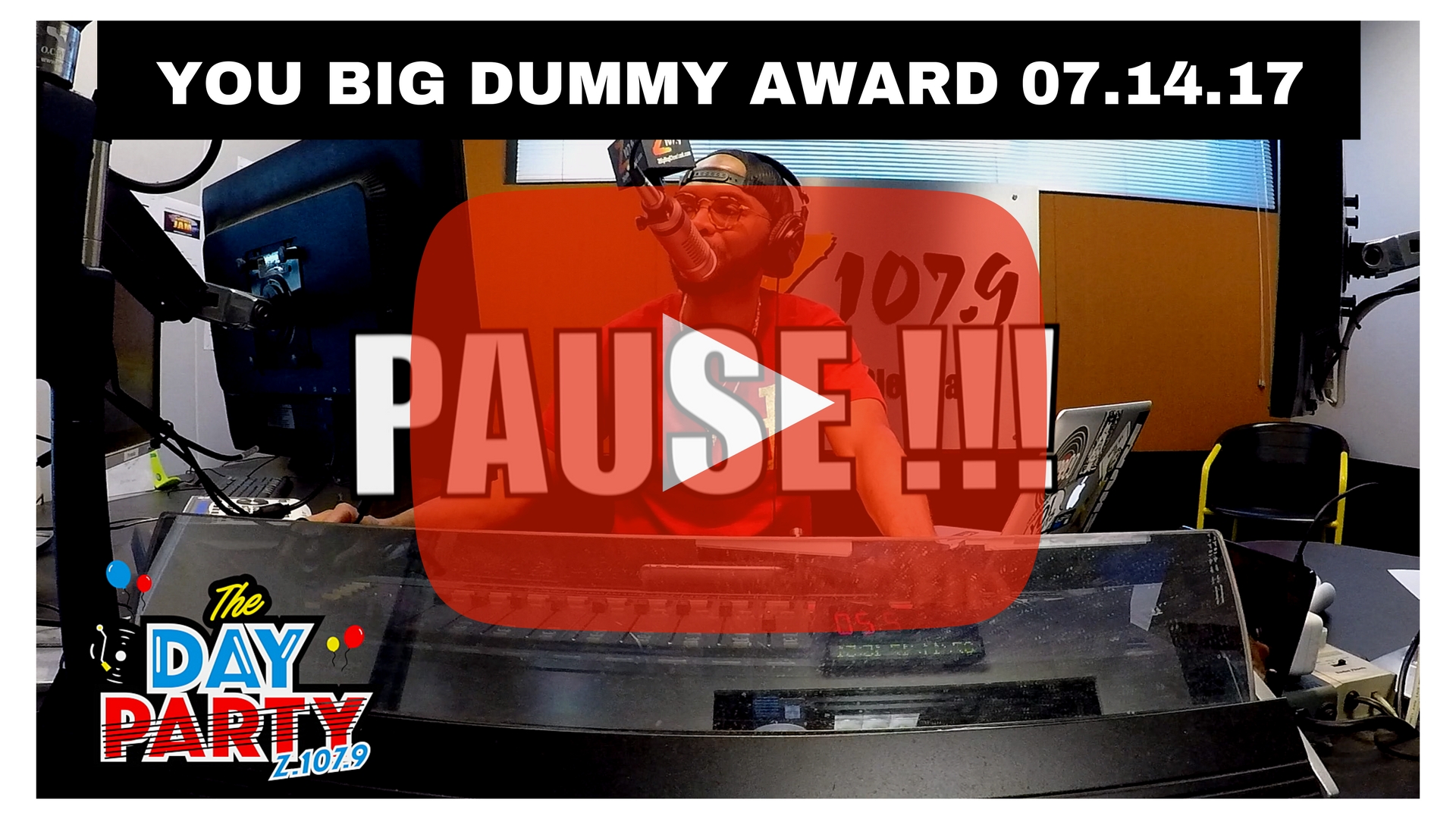 YOU BIG DUMMY AWARD 07.14.17 CUSTOM THUMB